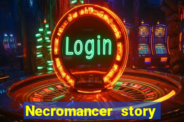 Necromancer story mod apk (unlimited skill points